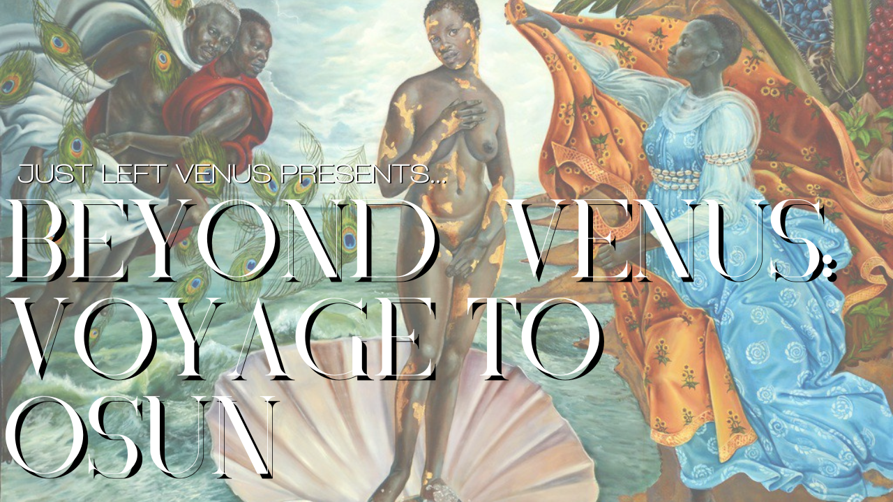 Beyond Venus: Voyage to Osun